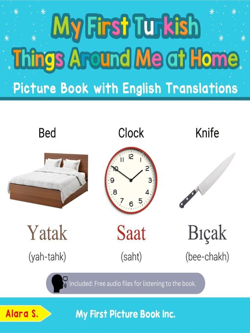 Title details for My First Turkish Things Around Me at Home Picture Book with English Translations by Alara S. - Available